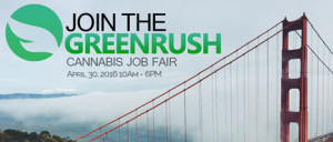 Join the GreenRush: Come check out the Cannabis Job Fair