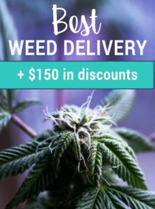 Best Weed Delivery in California, + $150 in discounts