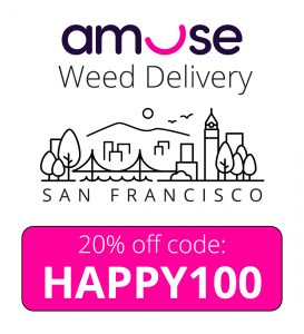 Amuse Weed Delivery Promo Code for San Francisco: HAPPY100